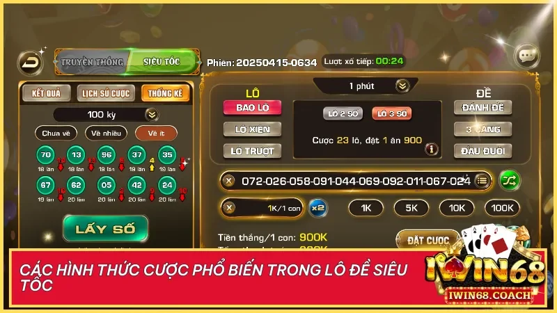 Trải nghiệm lô đề siêu tốc tại Iwin68 chơi nhanh trúng lớn chỉ sau 1 phút 4 Đa dạng hình thức cược từ bao lô đến lô xiên, lô trượt, đề đầu đuôi và 3 càng cho mọi chiến thuật.