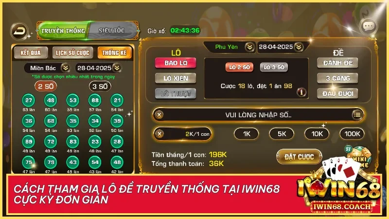 Lô đề truyền thống tại Iwin68 trải nghiệm chuẩn mực từ văn hóa đến cơ hội đổi đời 4 Các bước tham gia lô đề tại Iwin68 đơn giản thuận tiện chỉ trong vài phút