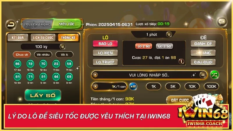 Trải nghiệm lô đề siêu tốc tại Iwin68 chơi nhanh trúng lớn chỉ sau 1 phút 3 Lô đề siêu tốc hấp dẫn bởi tốc độ cực nhanh, giao diện tiện lợi và khả năng chơi mọi lúc mọi nơi.