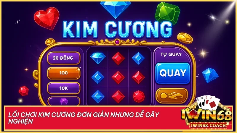 Kim Cương Iwin68 club - Minigame đổi thưởng đơn giản dễ chơi hấp dẫn mọi người 3 Lối chơi Kim Cương thiên về thao tác nhanh và phản xạ linh hoạt tạo cảm giác phấn khích cho người chơi